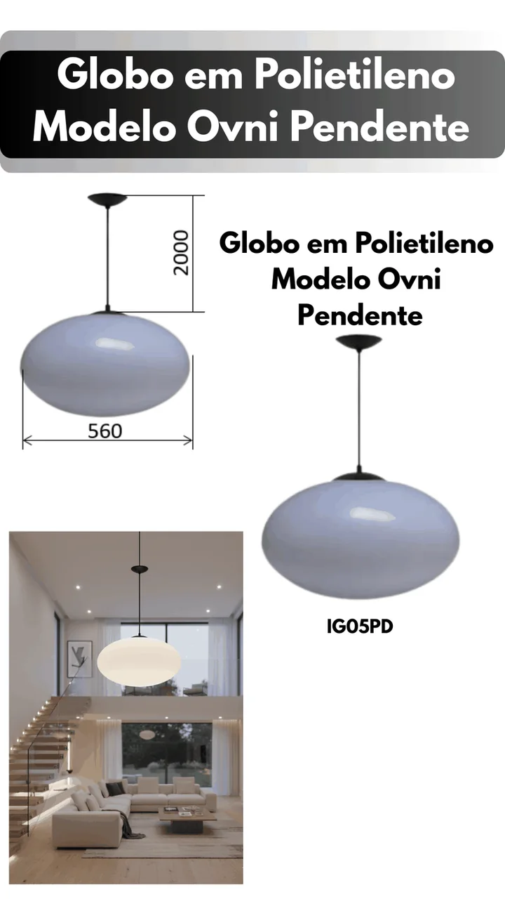 Ficha técnica: Globo pendente de polietileno modelo Ovni 560 x 330 mm, modelo IG05PD