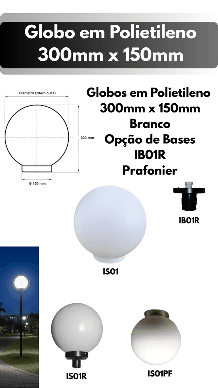 Ficha técnica: Globo para plafonier em polietileno 300 x 150 mm, modelo IS01
